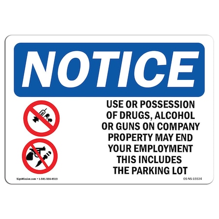 Signmission OSHA Sign, 3.5" H, 5" W, NOTICE Drugs Alcohol Or Guns May End Employment Sign, Landscape, 10PK OS-NS-D-35-L-15534-10PK